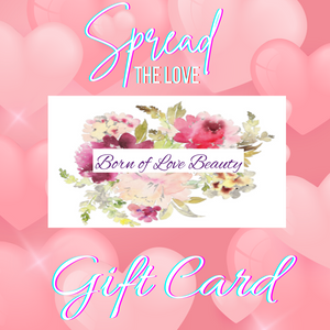 Born of Love Beauty Gift Card